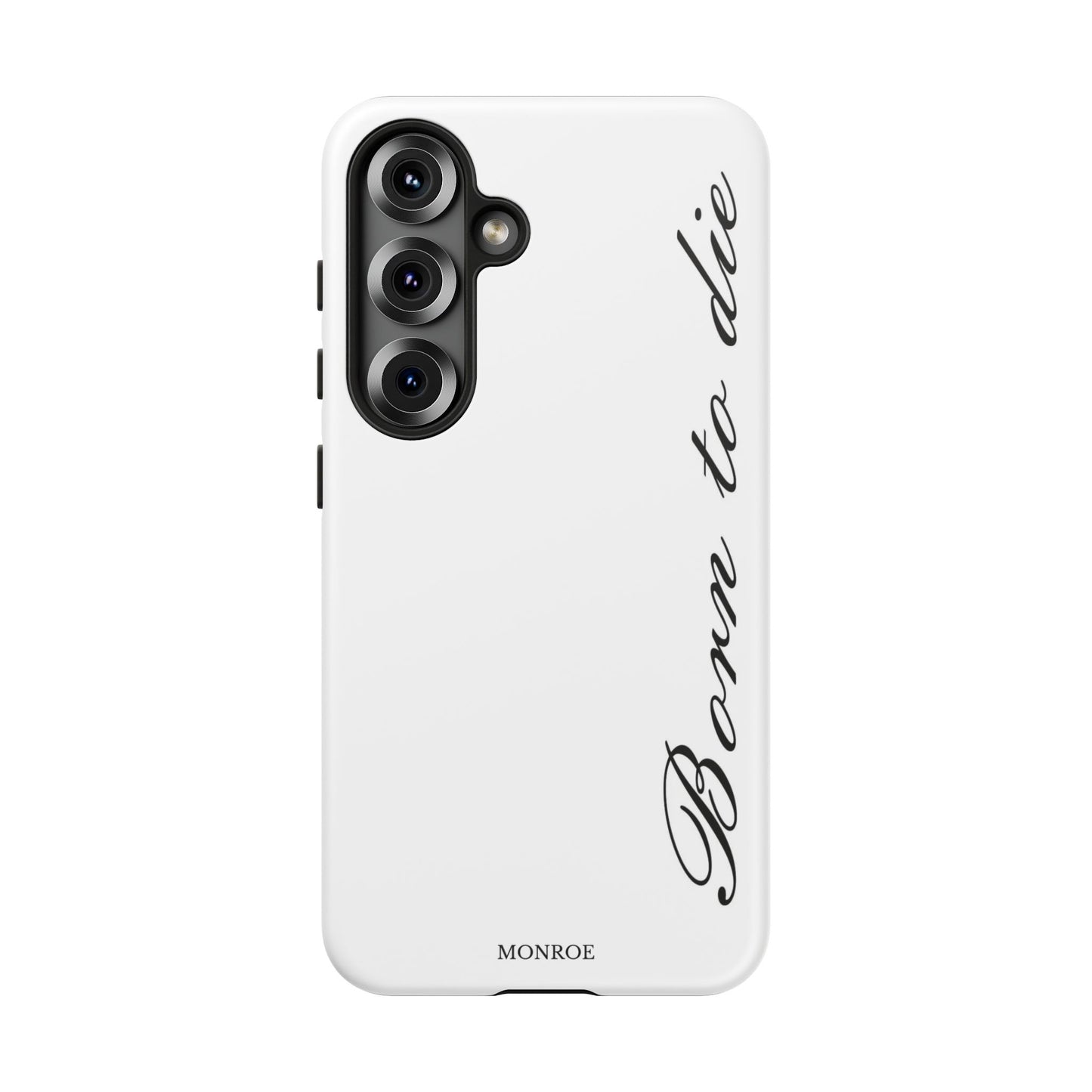 Born to Die Script Tough Case
