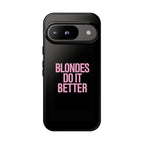 Blondes Do It Better Phone Case