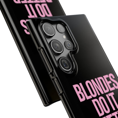"Blondes Do It Better" Case