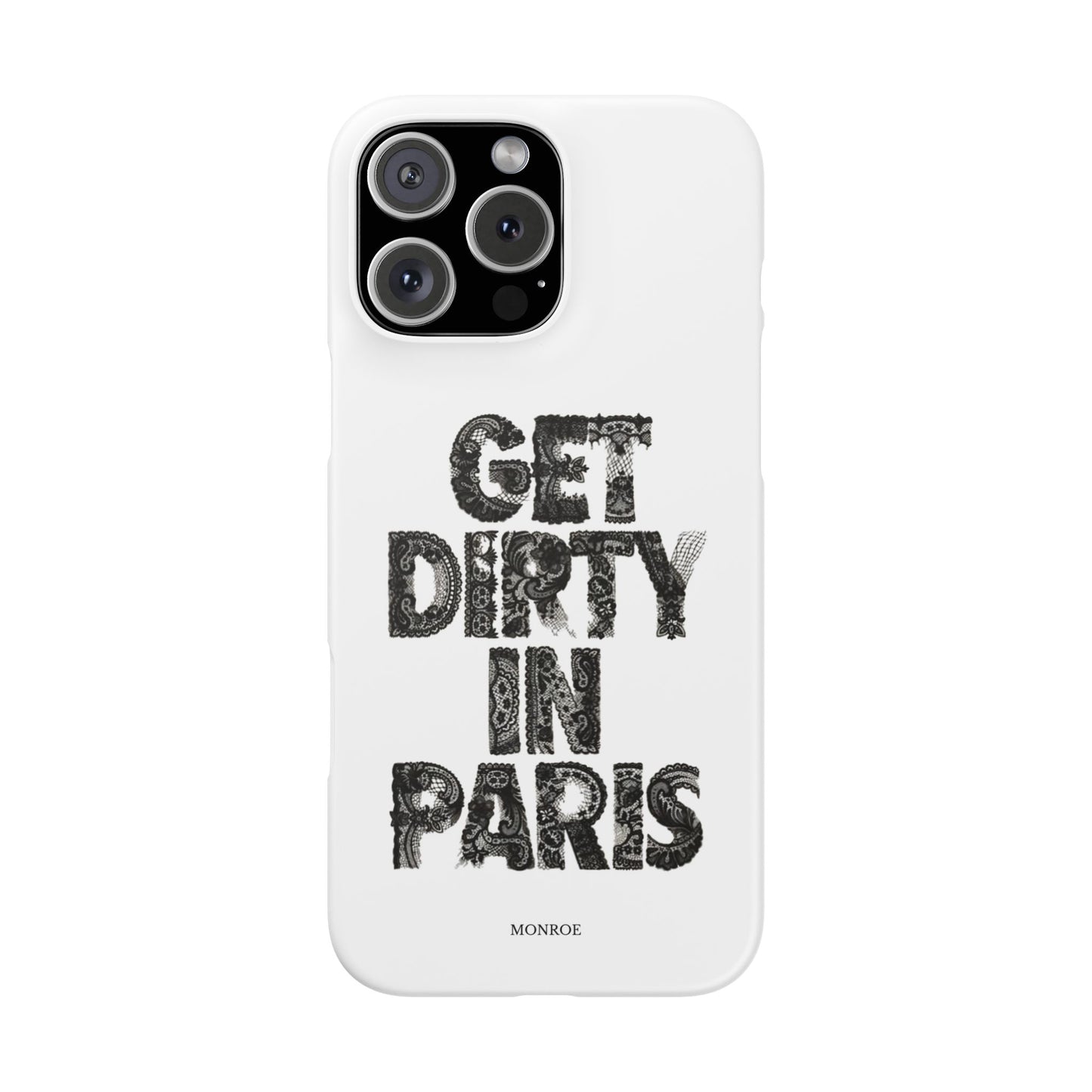 Get Dirty in Paris White Snap Case