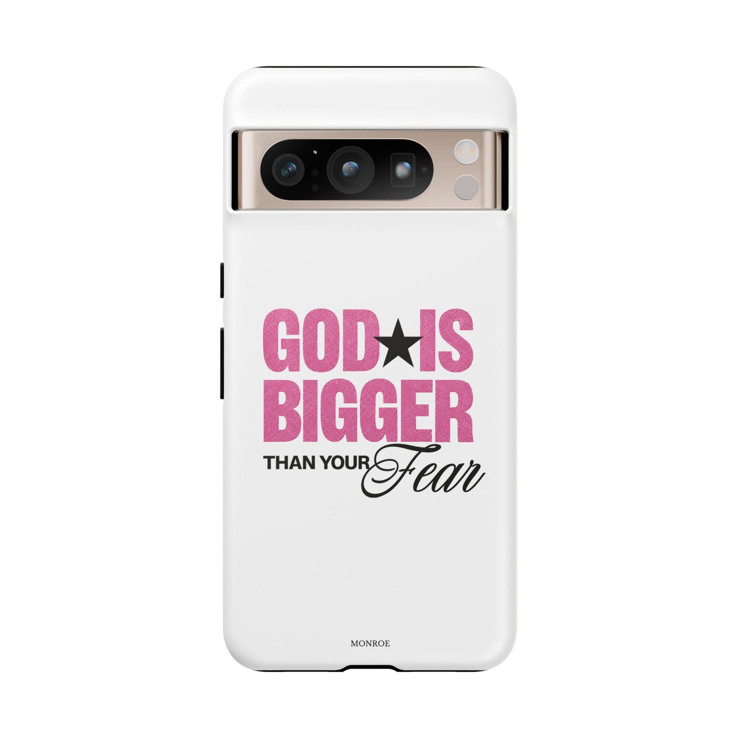 "God Is Bigger Than Your Fear" Tough Case