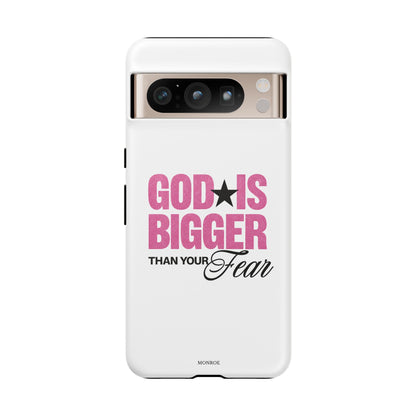 "God Is Bigger Than Your Fear" Tough Case