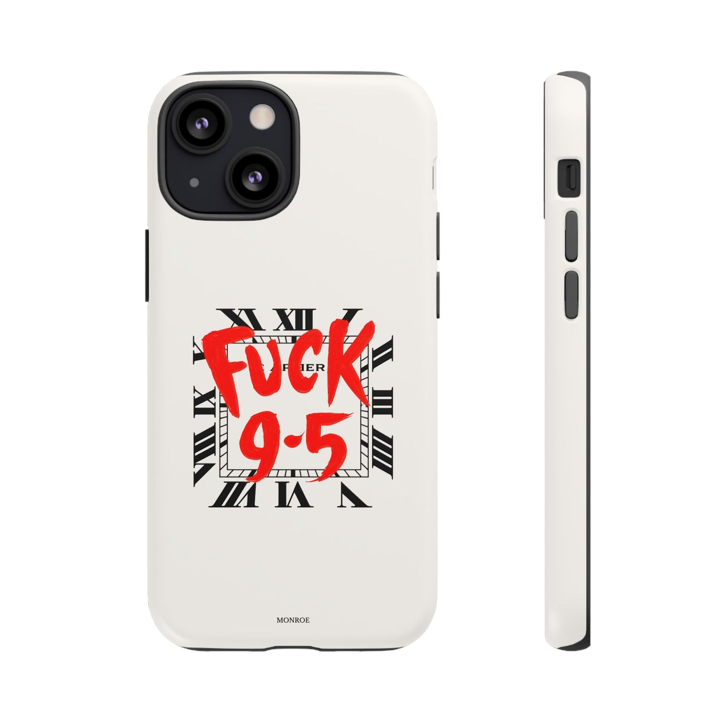 No 9-5 Tough Case