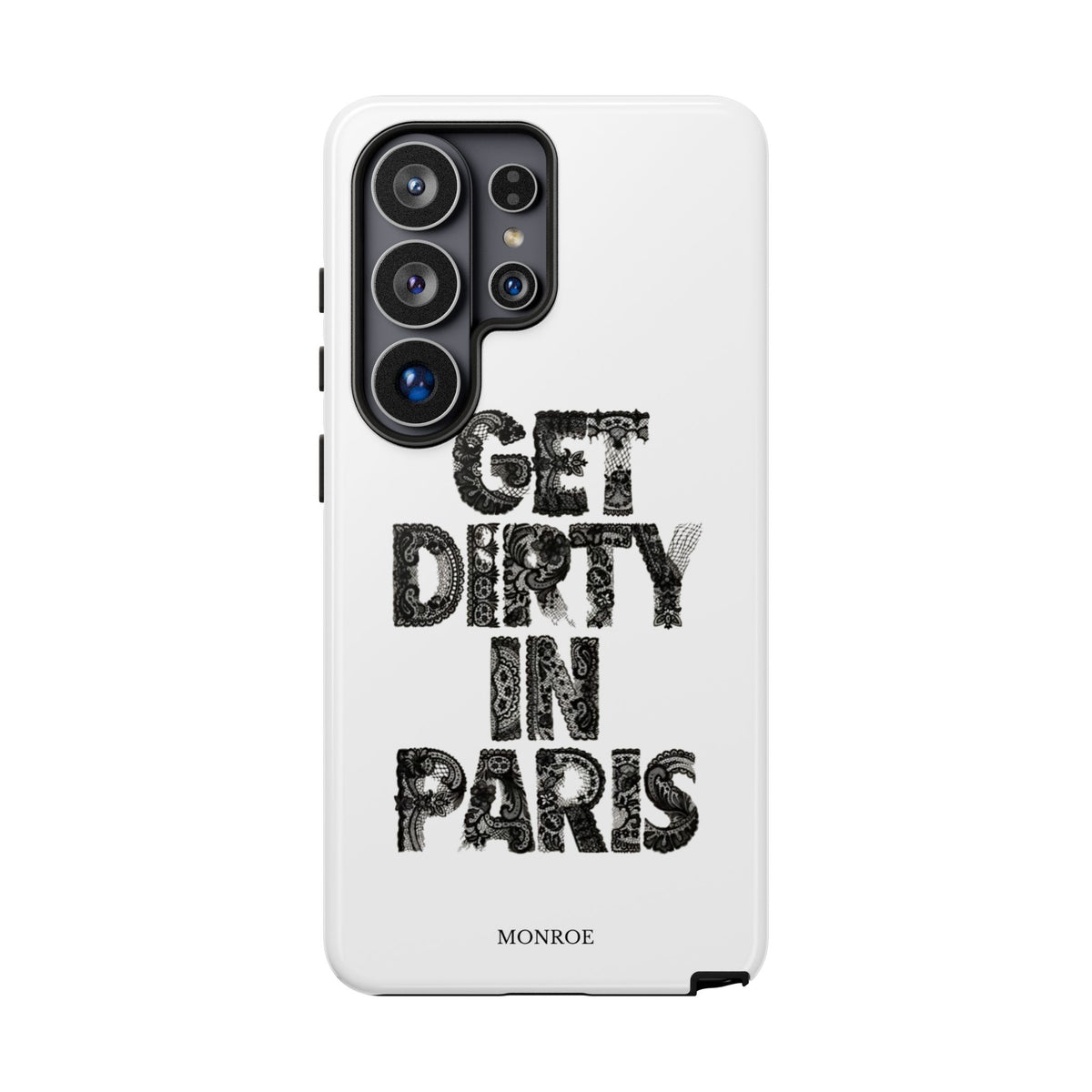 Get Dirty in Paris Phone Case