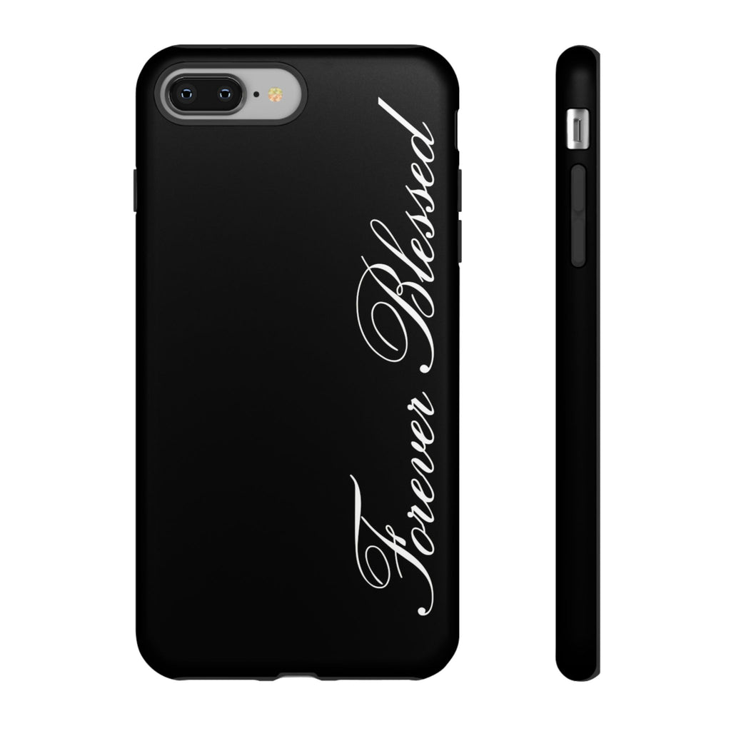 "Forever Blessed" Black Phone Cover