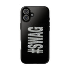 #SWAG Tough Phone Case