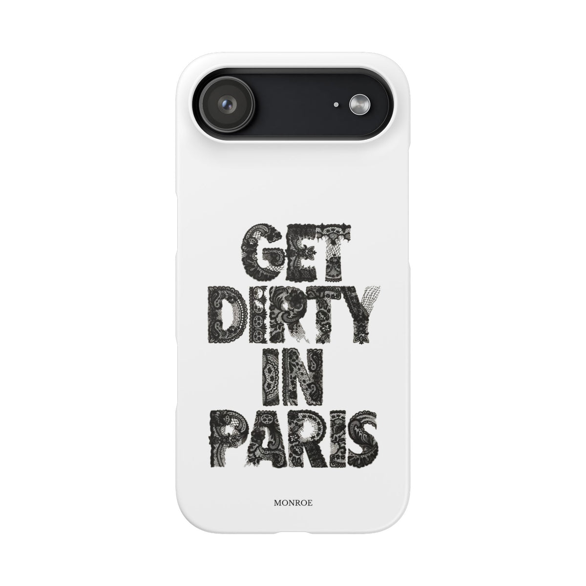 Get Dirty in Paris White Snap Case