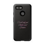 “I Will Only Get Richer and Prettier" Tough Phone Case