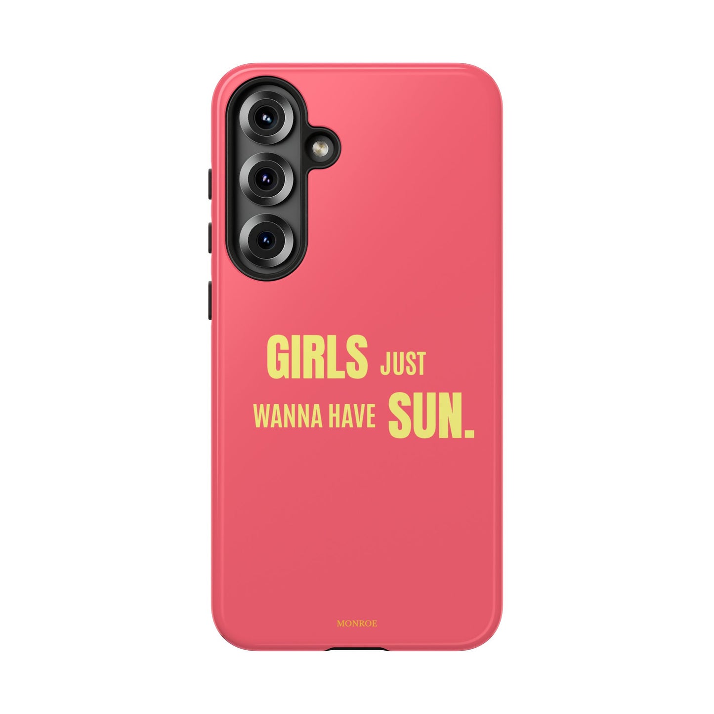 Girls Just Wanna Have Sun Tough Case