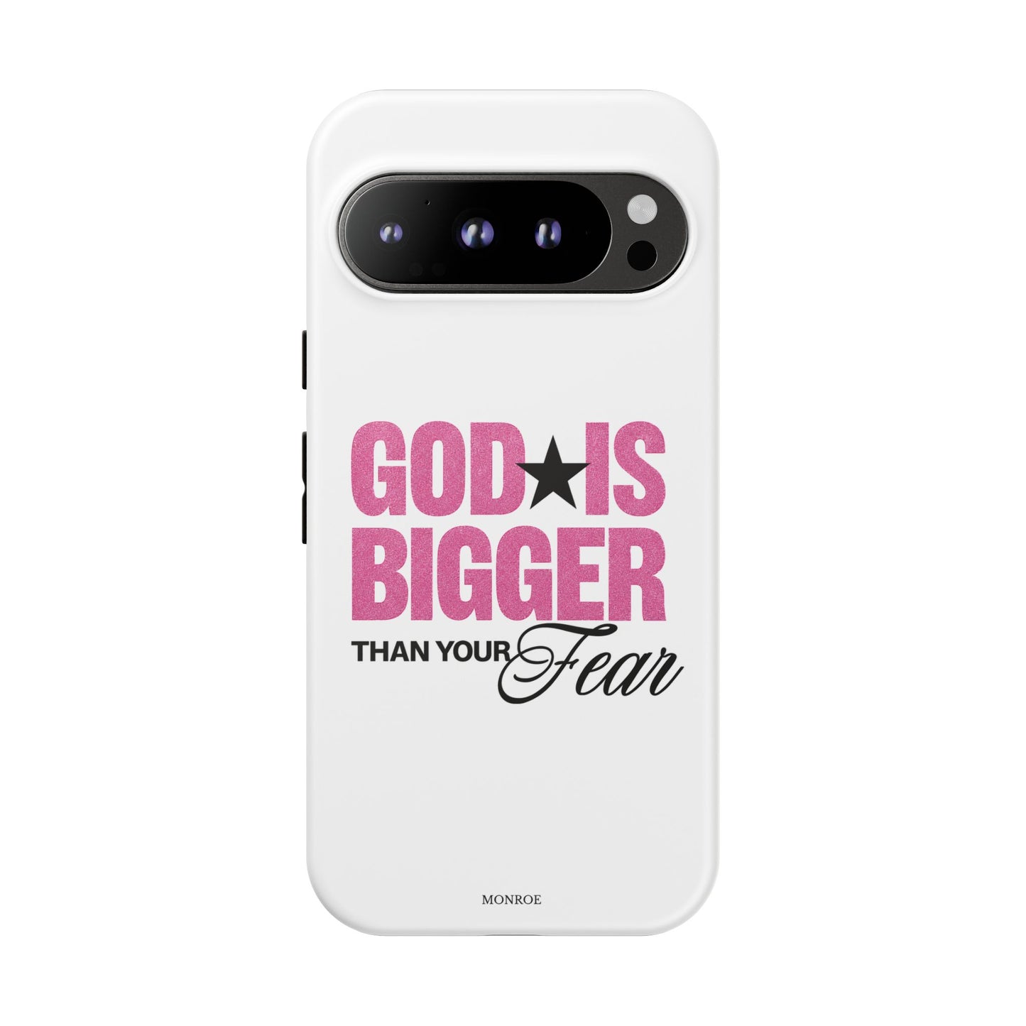 "God Is Bigger Than Your Fear" Tough Case