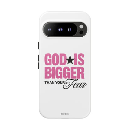 "God Is Bigger Than Your Fear" Tough Case