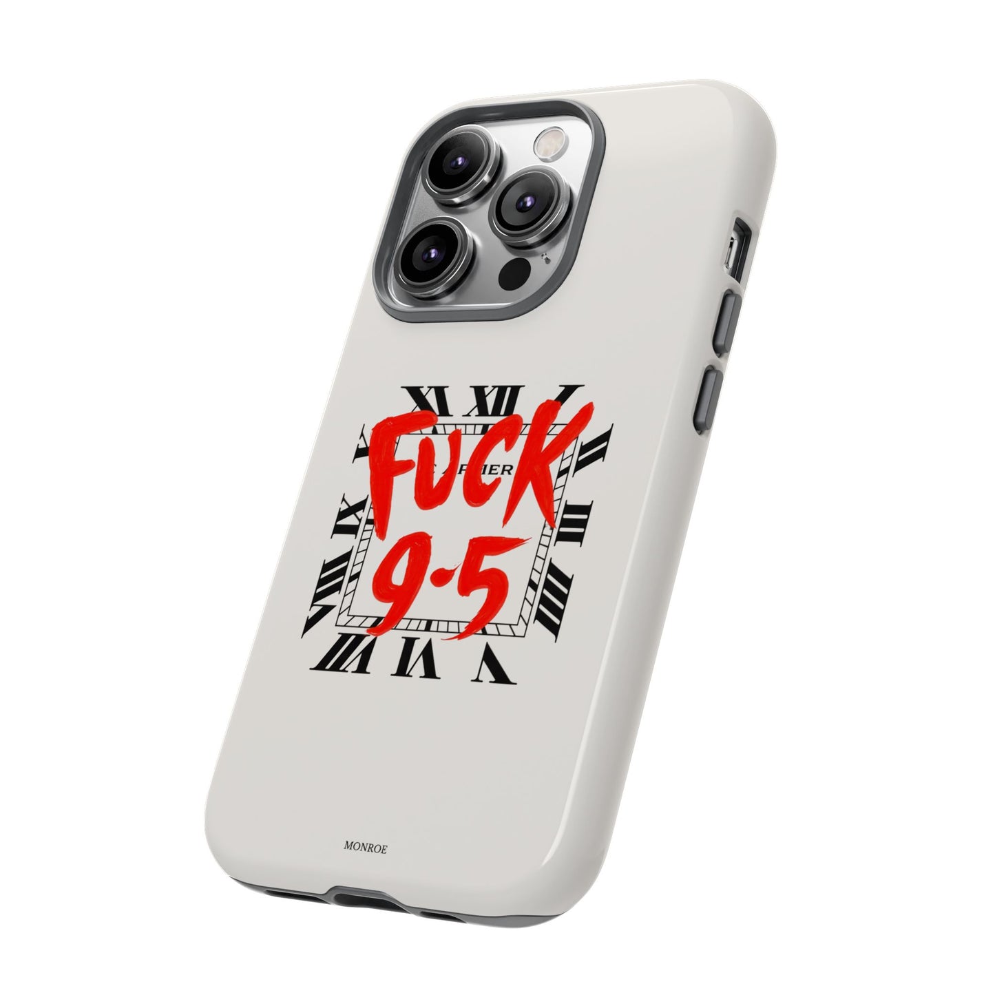 No 9-5 Tough Case